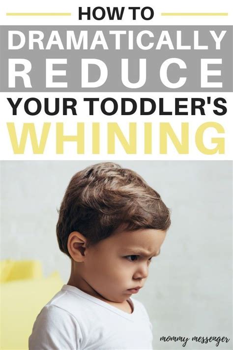 How To Dramatically Reduce Your Toddlers Whining Whining Toddler