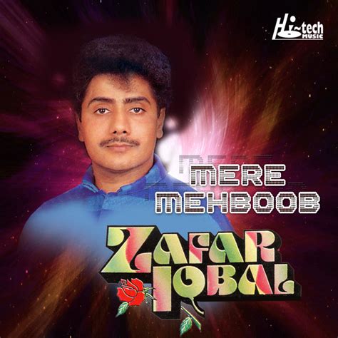 Mere Mehboob Album By Zafar Iqbal Spotify