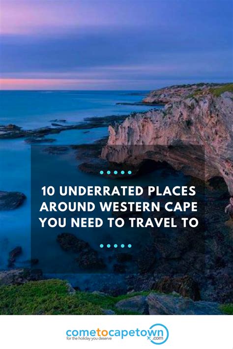10 Underrated Places Around Western Cape You Need To Travel To