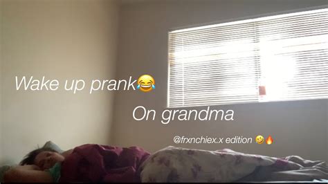 wake up prank on grandma 😂🔥 youtube