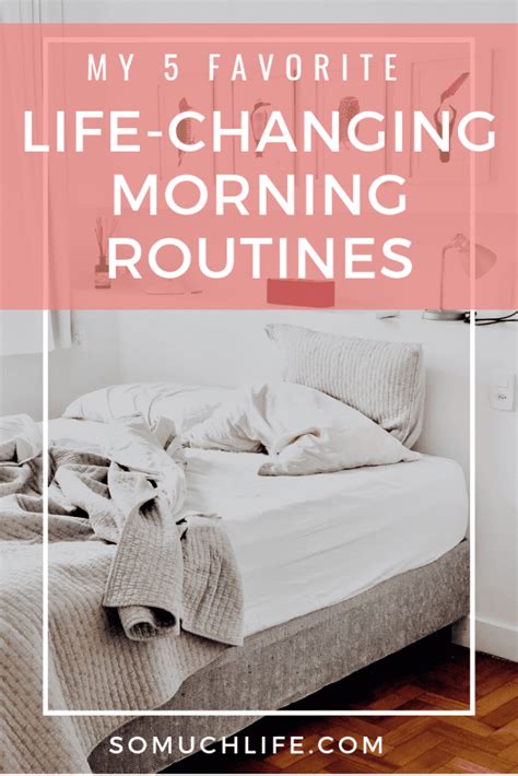 Monday Chat My Favorite Life Changing Morning Routines So Much Life