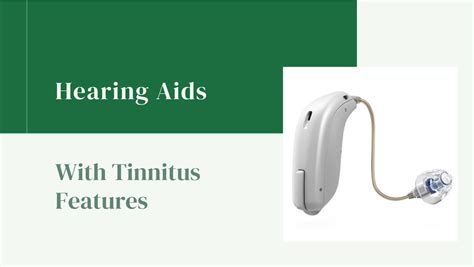 Hearing Aids With Tinnitus Features