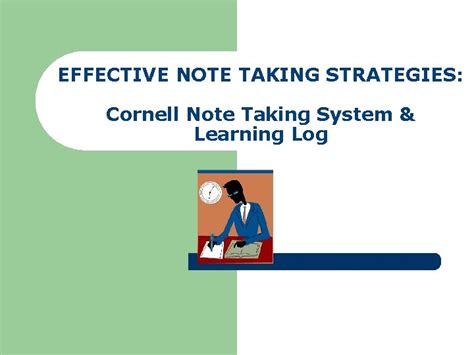 Effective Note Taking Strategies Cornell Note Taking System