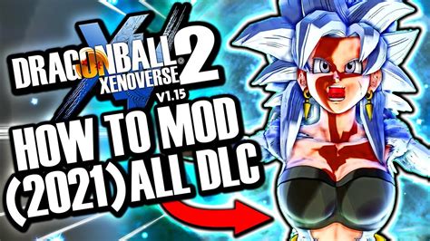 New How To Mod Xenoverse 2 Easy Any Dlc 2021 Fix Problems Any Version Dlc 11 And Update 1