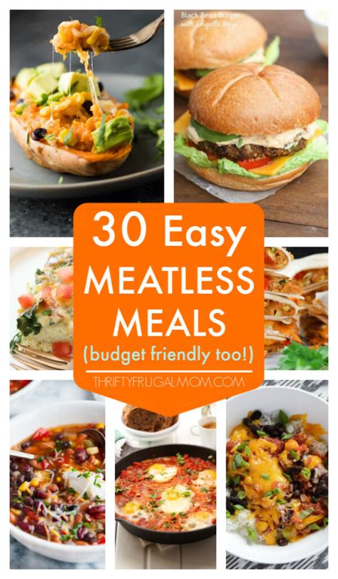 30 Easy Meatless Meals Cheap And Quick Too Thrifty Frugal Mom