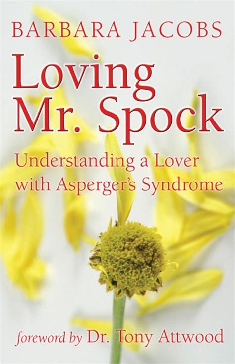 Loving Mr Spock Understanding A Lover With Aspergers Syndrome