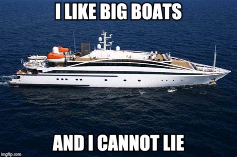 I Like Big Boats Imgflip