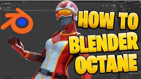 How To Blender Octane Edition Youtube