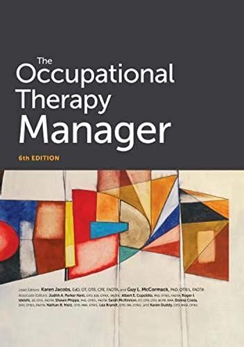 The Occupational Therapy Manager 6th Edition Karen Jacobs Guy
