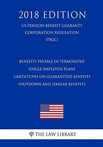 Benefits Payable In Terminated Single Employer Plans Limitations On Guaranteed Benefits