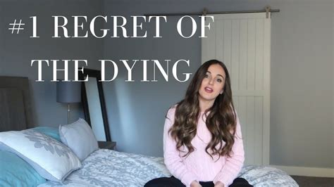 1 Regret Of The Dying Youtube