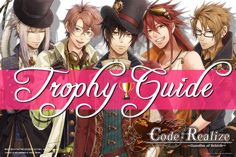 Code Realize ~guardian Of Rebirth~ Trophy Guidegame Tips Reverie
