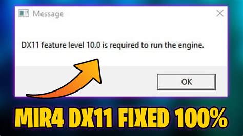 How To Fix Mir4 Dx11 Feature Level 100 Is Required To Run The Engine