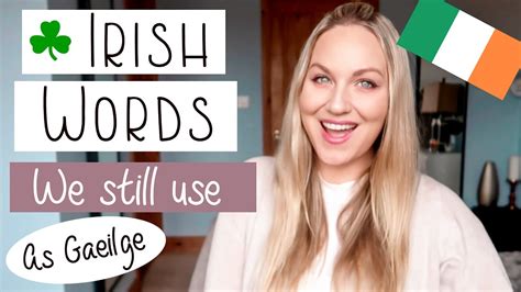 Irish Words And Phrases We Still Use Every Day Youtube