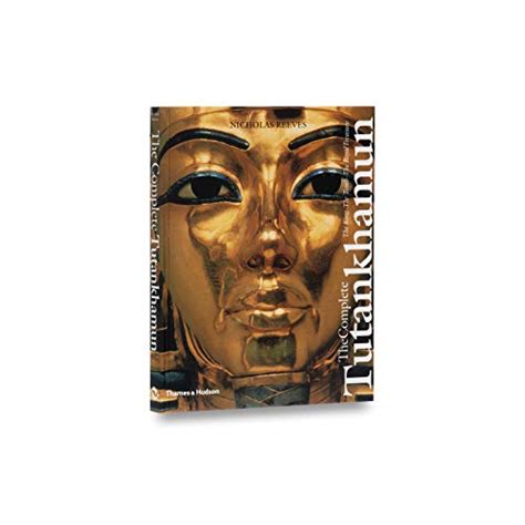 the complete tutankhamun by nicholas reeves used 9780500278109