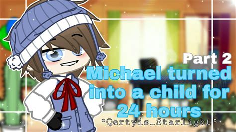 Michael Turned Into A Child For 24 Hours Part 2 ° Youtube