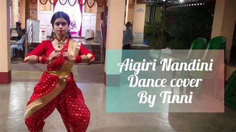 Aigiri Nandini Dance Cover By Tinni Dance With Tinni YouTube