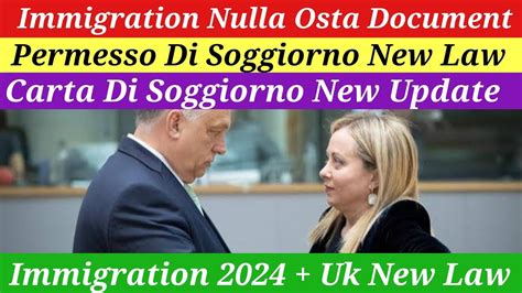 New Italy Govt Immigration Paper Nulla Osta Documents New Update 2024