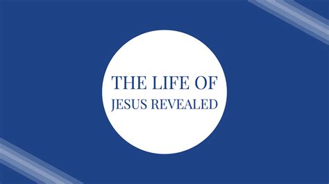 The Life Of Jesus Revealed Bay Ridge Christian Church