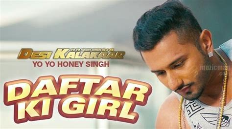 Mere Daftar Ki Girl Lyrics Yo Yo Honey Singh Desi Kalakaar