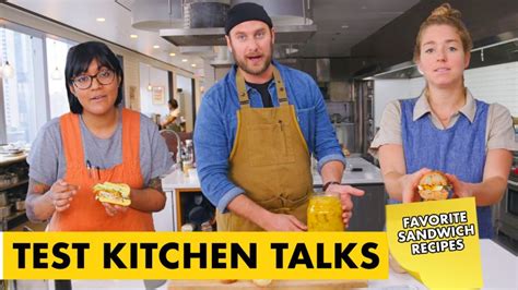 watch test kitchen talks pro chefs make their favorite sandwiches bon appétit video cne