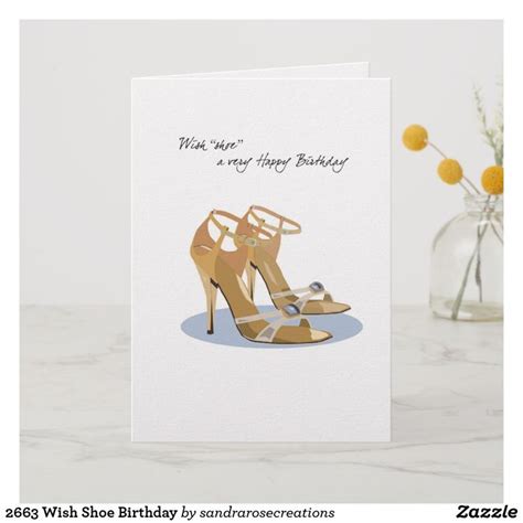 2663 Wish Shoe Birthday Card Birthday Cards Custom