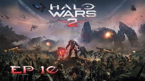 Getting Myself A Scarab Halo Wars 2 Co Op Campaign Episode 10