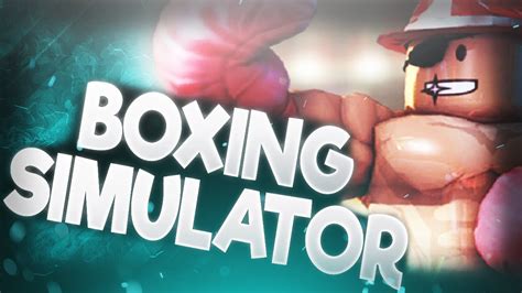 Roblox Boxing Simulator Youtube
