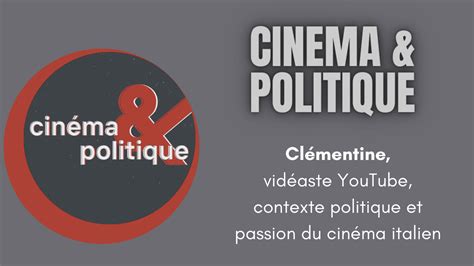 Entretien Cinéma Et Politique Contextualiser Une Oeuvre Bon Chic