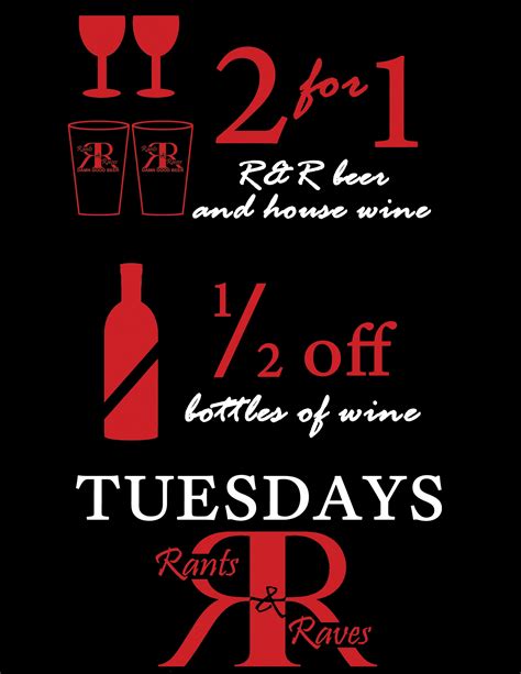 2 for 1 Tuesdays on your favorite Rants & Raves #beer and #house #wine