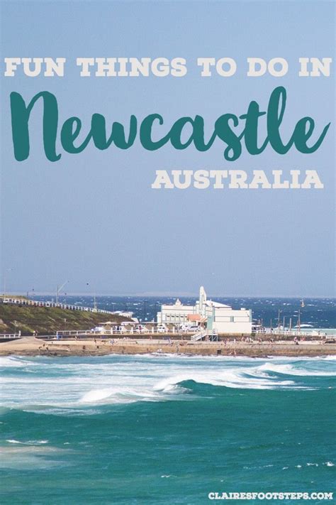 Fun Things To Do In Newcastle Australia In 2 Days Claires Footsteps