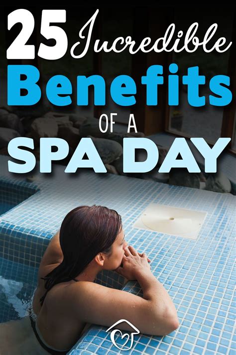 25 Incredible Benefits Of A Spa Day Treatments Tub Pool Spa Day