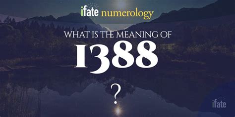 Number The Meaning Of The Number 1388