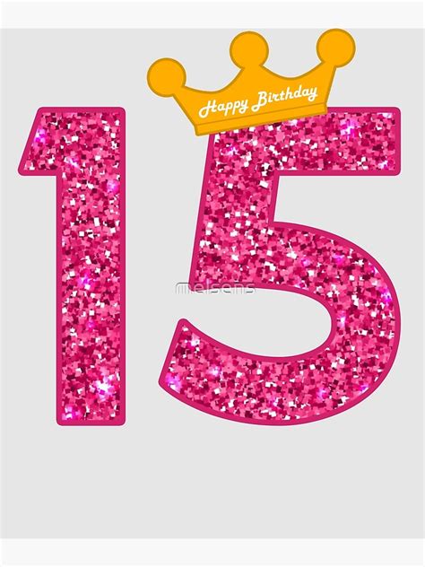 Happy Birthday Art Girls 15th Party 15 Years Old Bday Art Print By
