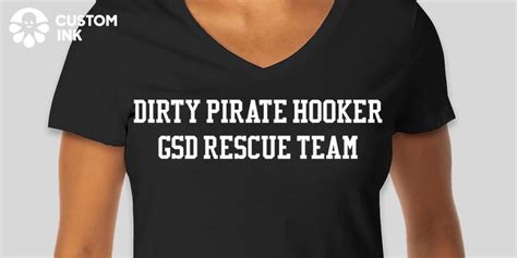 Dirty Pirate Hooker Gsd Rescue Team Custom Ink Fundraising