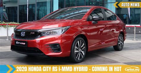 Hm has collected 5,000 bookings for the new city so far why malaysia? First Look: 2020 Honda City RS i-MMD Hybrid In Malaysia ...