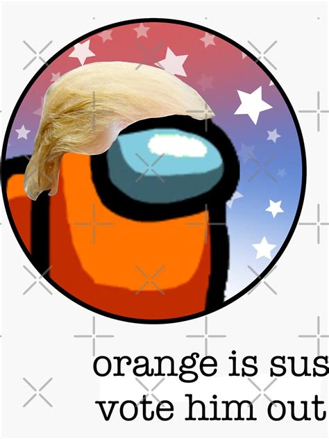 Pegatina Among Us Orange Trump “naranja Es Sus Vote Para Sacarlo