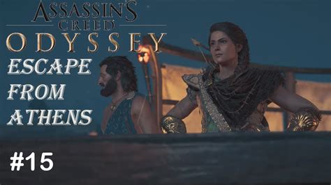 Assassin S Creed Odyssey 15 ESCAPE FROM ATHENS YouTube