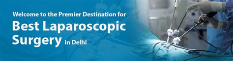 Best Laparoscopic Surgery In Delhi Tarun Mittal