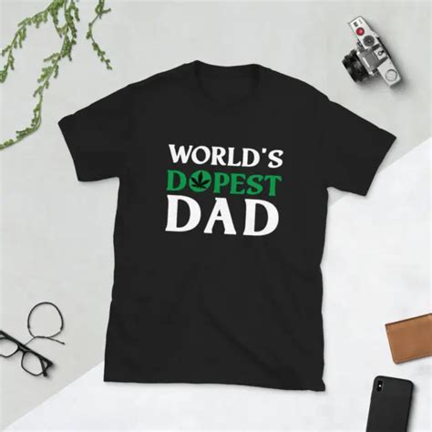 Worlds Dopest Dad Shirt Fathers Day Daughter Son T Weed Cannabis