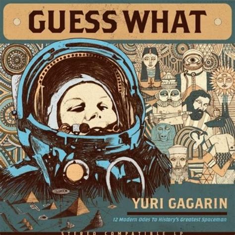 Yuri Gagarin Guess What Songs Reviews Credits Allmusic