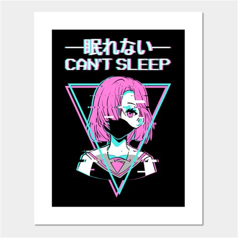 Cant Sleep Anime Girl Japanese Vaporwave Weeb Cant Sleep Posters