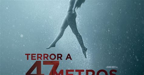 Lanzamiento De Afiche Oficial Y Trailer Teaser De Terror A 47 Metros