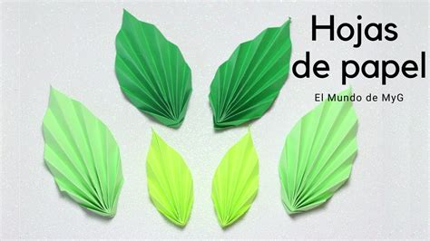 Hojas De Papel Para Flores How To Make Paper Leaves El Mundo De Myg