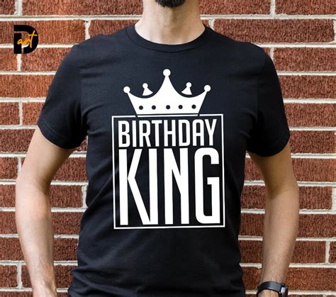 Birthday King Svg Man Birthday Svg Husband Svg Its My Etsy Turkey