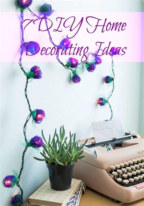 7 Diy Home Decorating Ideas