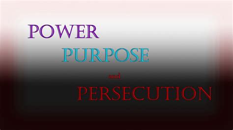 Power Purpose And Persecution Bethel Lutheran Brethren Church