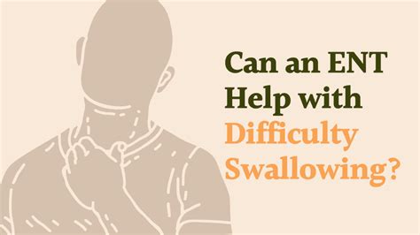 Can An ENT Help With Difficulty Swallowing Enticare Ear Nose And