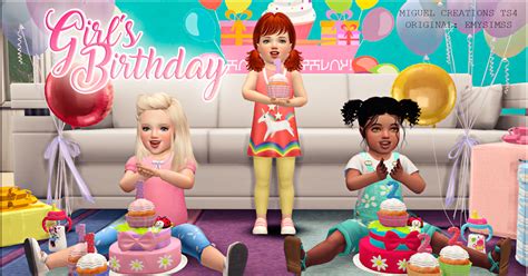Miguel Creations Ts4 Girl´s Birthday The Sims Sims Sims 4