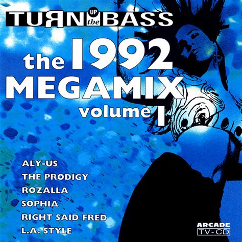 Turn Up The Bass The 1992 Megamix Volume 1 1992 Cd Discogs